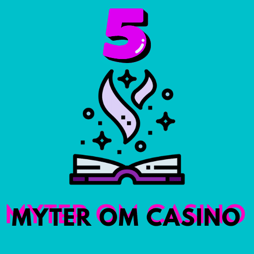 Topp 5 vanlige myter om casino på nett