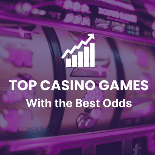 Casino Games with The Best Odds (and worst) BestCasino UK