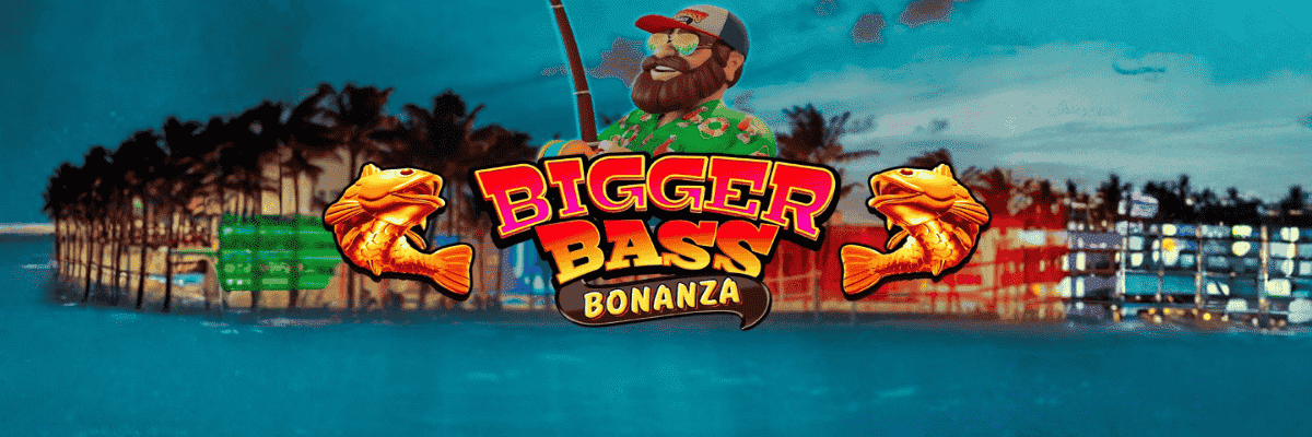 Bigger Bass Bonanza
